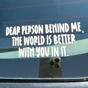 Dear person behind me - Inspiring car decal - car decal inspirational- vinyl car decal decals