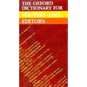 USED-The Oxford Dictionary for Writers and Editors by Ox U Press (Hardcover)