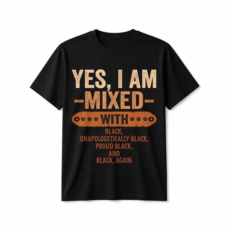 Yes I Am Mixed with Black History Month Cool BLM Melanin T-Shirt, Unisex Loose Fit Short Sleeve, Casual & Comfortable 100% Cotton, S-XXXL, Geometric Print, Machine