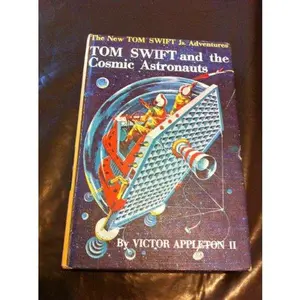 USED Book - Tom Swift and the Cosmic Astronauts (Tom Swift Jr. Adventures, 16) by Victor Appleton II (Hardcover) - english
