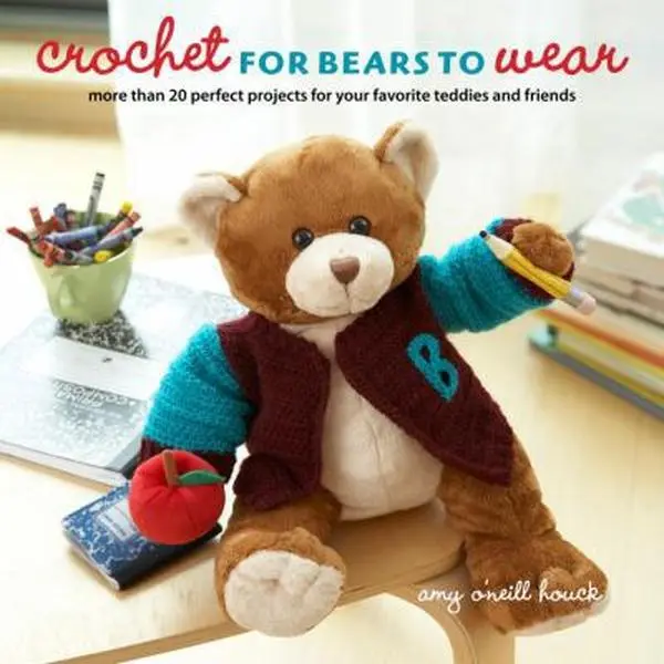 USED-Crochet for Bears to Wear: More Than 20 Perfect Projects for Your Favorite Teddies and Friends by Amy O'Neill Houck (Paperback)