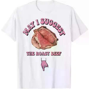 Embrace Humor with the Playful Roast Beef Fun Inappropriate T-Shirt graphic tees