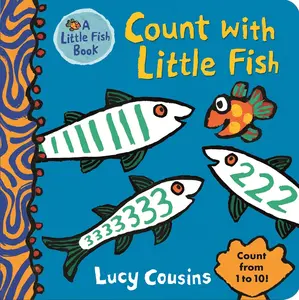 USED-Count with Little Fish: (A Rhyming Counting Board Book for Babies and Toddlers to Learn Numbers Featuring Ocean Animals and Playful Fun) by Cousins, Lucy (Board book)