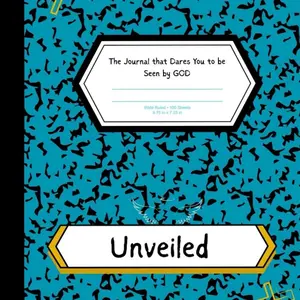 Unveiled: The Journal that dares you to be seen by GOD