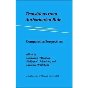 USED-Transitions from Authoritarian Rule: Comparative Perspectives by O'Donnell, Guillermo (Paperback)