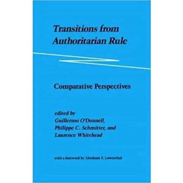 USED-Transitions from Authoritarian Rule: Comparative Perspectives by O'Donnell, Guillermo (Paperback)