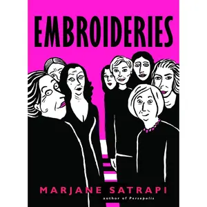 USED-Embroideries by Satrapi, Marjane (Paperback)