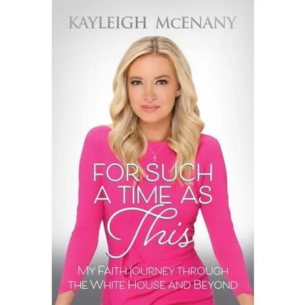 USED-For Such a Time as This: My Faith Journey Through the White House and Beyond by McEnany, Kayleigh (Hardcover)