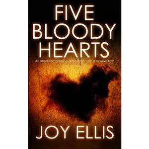 USED-FIVE BLOODY HEARTS an absolutely gripping crime thriller with a massive twist (Detective Matt Ballard Mystery) by JOY ELLIS (Paperback)