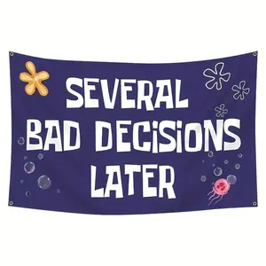 Several Bad Decisions Later Flag, Funny Wall Decor Flag with 4 Grommets, Wall Hanging Decor for Home Garden House, Party Gift