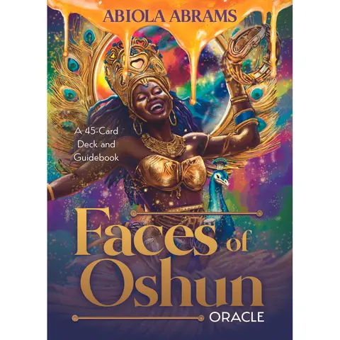 Faces of Oshun Oracle: A 45-Card Deck and Guidebook
