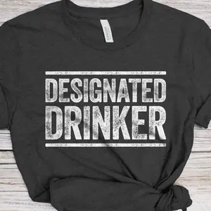 Designated Drinker T-Shirt Funny Mens Womens Drinking Shirt Adult Humor Saying Day Drinker Present Gag Joke Alcohol Lover TShirt Fun Quote St Patricks Day Christmas Birthday Party Outfit Graphic Tee