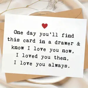 1 Fun Birthday Card with Envelope,  "One Day You Will Find This Card in The Drawer, I Will Love You Forever" - Perfect for Friends, Family, Encouragement, Romantic Gifts | Elegant Cards | Emotional Attraction, Unique Message, Birthday Card