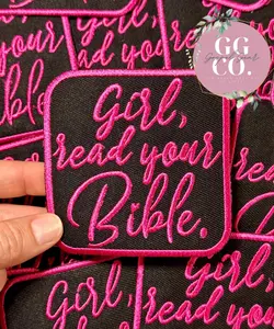 Girl Read Your Bible Patch, Christian Hat Patch, Embroidered Patch, Trucker Hat Patch, Iron On, Trendy Hat Patch, Jesus Patch.