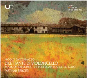 Sanguinazzo / Dietmar Berger - Dilettante Di Violoncello  [COMPACT DISC - CD]