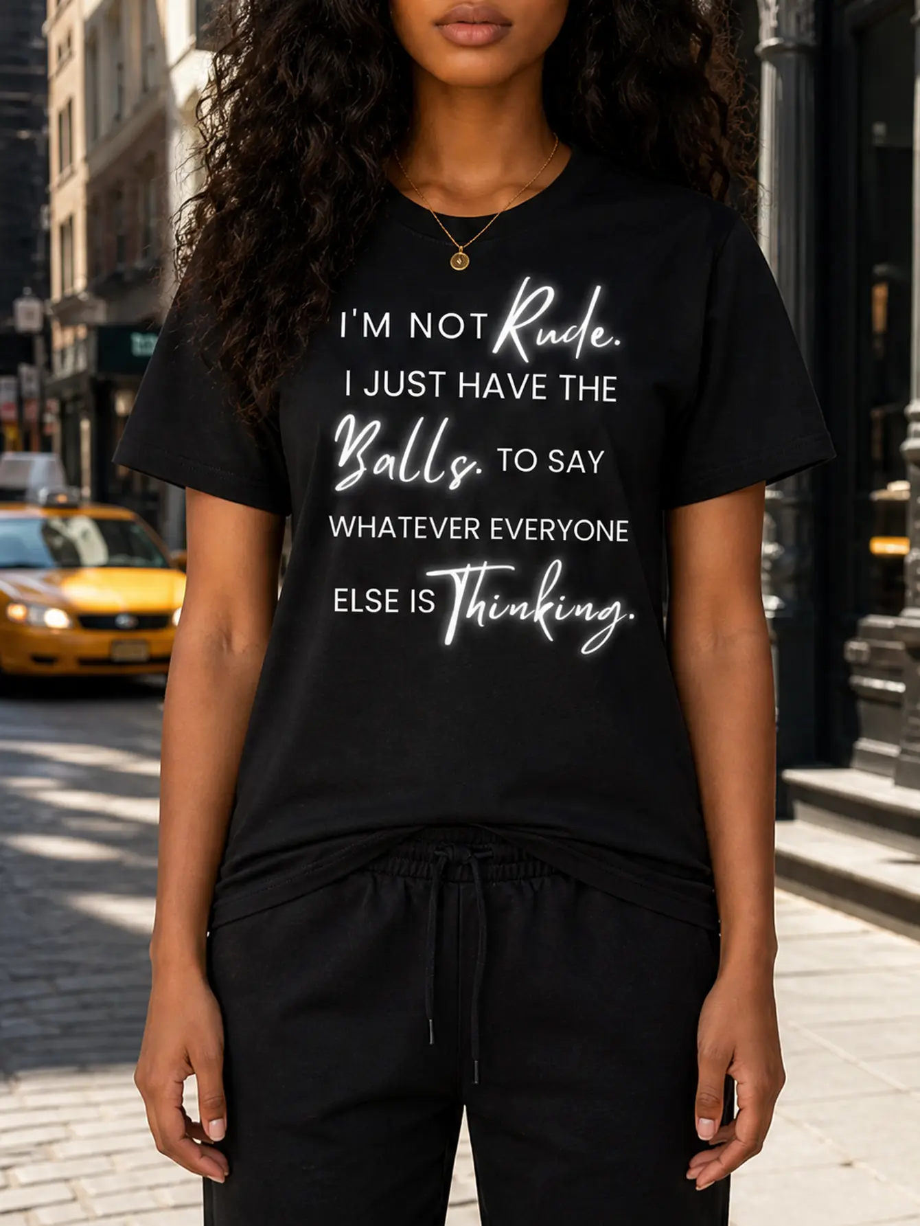 Sarcastic Sassy Quote Graphic T‑Shirt, I'm Not Rude I Just Have The Balls To Say What Everyone Else Is Thinking Funny Statement Tee