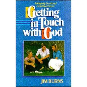 USED-Getting in Touch With God by Jim Burns (Paperback)