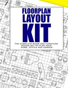 Floorplan Layout Planner Kit: The complete room and furniture design set to plan your home, office and garden. The only room planner