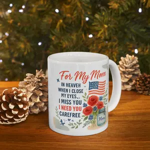 To My Mom In Heaven I Miss You Mug, Memorial Mom Mug, Ceramic Coffee Mug, Memorial Mom Mug Gift, Sympathy Remembrance Coffee Mug for Loss of Mother, Ceramic Cup for Daughter or Son