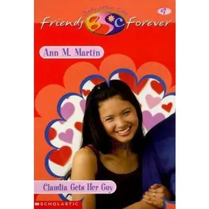 USED-Claudia Gets Her Guy (Baby-Sitters Club Friends Forever #7) by Ann M. Martin (Paperback)
