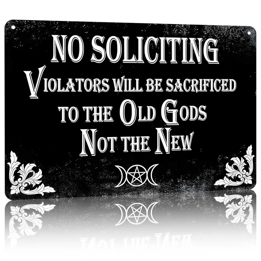 12×8in Ready-to-Hang Aluminum Metal Sign, "No Soliciting Violators Sacrificed To Old Gods" Funny Gothic Warning Wall Decor, Vintage Hanging Plaque for Front Porch, Backyard, Garden, Bedroom, Apartment, Entryway & Common Area
