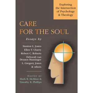 USED-Care for the Soul: Exploring the Intersection of Psychology & Theology by McMinn, Mark R. (Paperback)