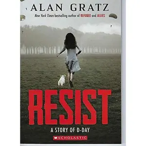 USED-Resist A Story of D-Day by Alan Gratz (Paperback)