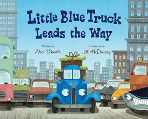 Little Blue Truck Leads the Way by Alice Schertle||Jill McElmurry [Hardback Book]