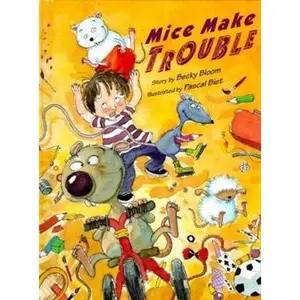 USED-Mice Make Trouble by Becky Bloom (Paperback)