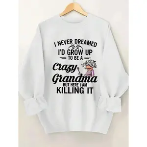 Women's Funny Grandma Saying Sweatshirt - "Crazy Grandma Killing It" Crewneck Pullover - Bright Pink Casual Sweater For Grandmas - Machine Washable Everyday Women's Tops, Grandma Mothers Day Gift, Seasonal Fashion, Playful Print, Durable Fabric,