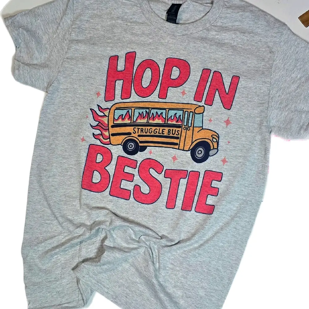 Hop in bestie  Graphic Tee or Sweatshirt