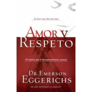 USED-Amor Y Respeto by Emerson Eggerichs (Paperback)