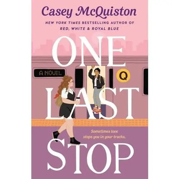 Used Paperback Literature Book - 1 Last Stop by Casey McQuiston, Instant #1 Indie Bestseller, Dazzling Romance, Thoughtful, Hilarious English Novel, Very Good Condition