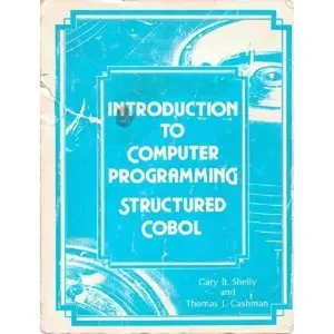 USED-Introduction to Computer Programming: Structured Cobol (With Charts) by Gary B. Shelly (Paperback)