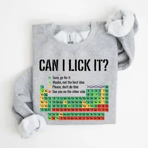 Can I Lick It Sweatshirt,, Periodic Table Sweatshirt,, Funny Chemistry Sweater, Elements Table Funny Sweater, Science Sweater, Scientist Gift