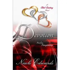 USED-Devotion: A Club Destiny Novel by Edwards, Nicole (Paperback)