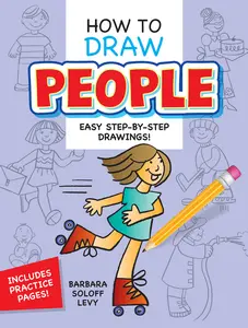 USED-How to Draw People: Easy Step-By-Step Drawings! by Soloff Levy, Barbara (Paperback)