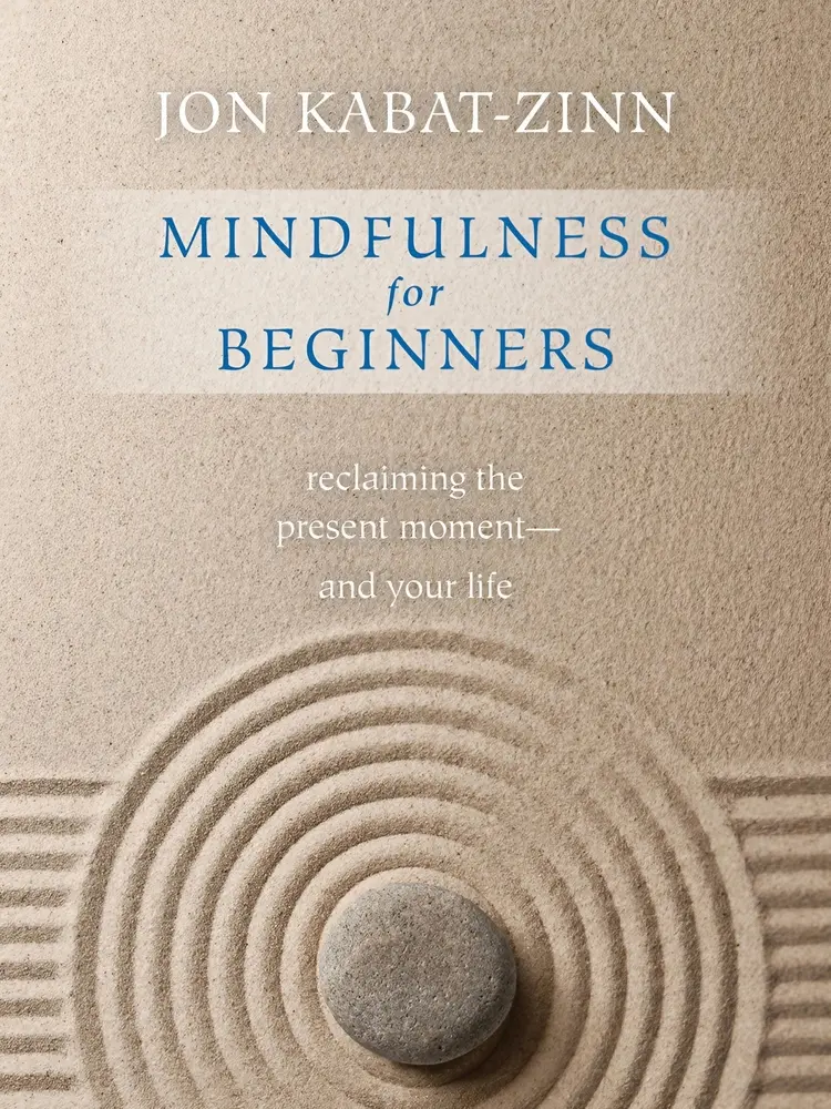 Used Soft Cover Book - Mindfulness for Beginners: Explore the Infinite Potential That Lies Within This Very Moment by Jon Kabat-Zinn (English) - Supports Self-Awareness, Emotional Well-Being, Includes Digital Access to 5 Guided Meditations, Digital Access
