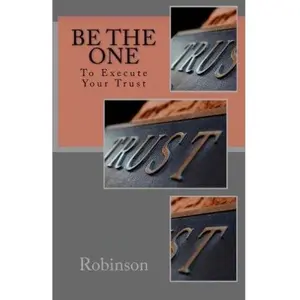 Be The One: To Execute Your Trust