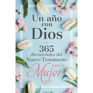 A Year with God in the New Testament: 365 Devotionals for Women (Spanish Edition) -- Origen - Hardcover