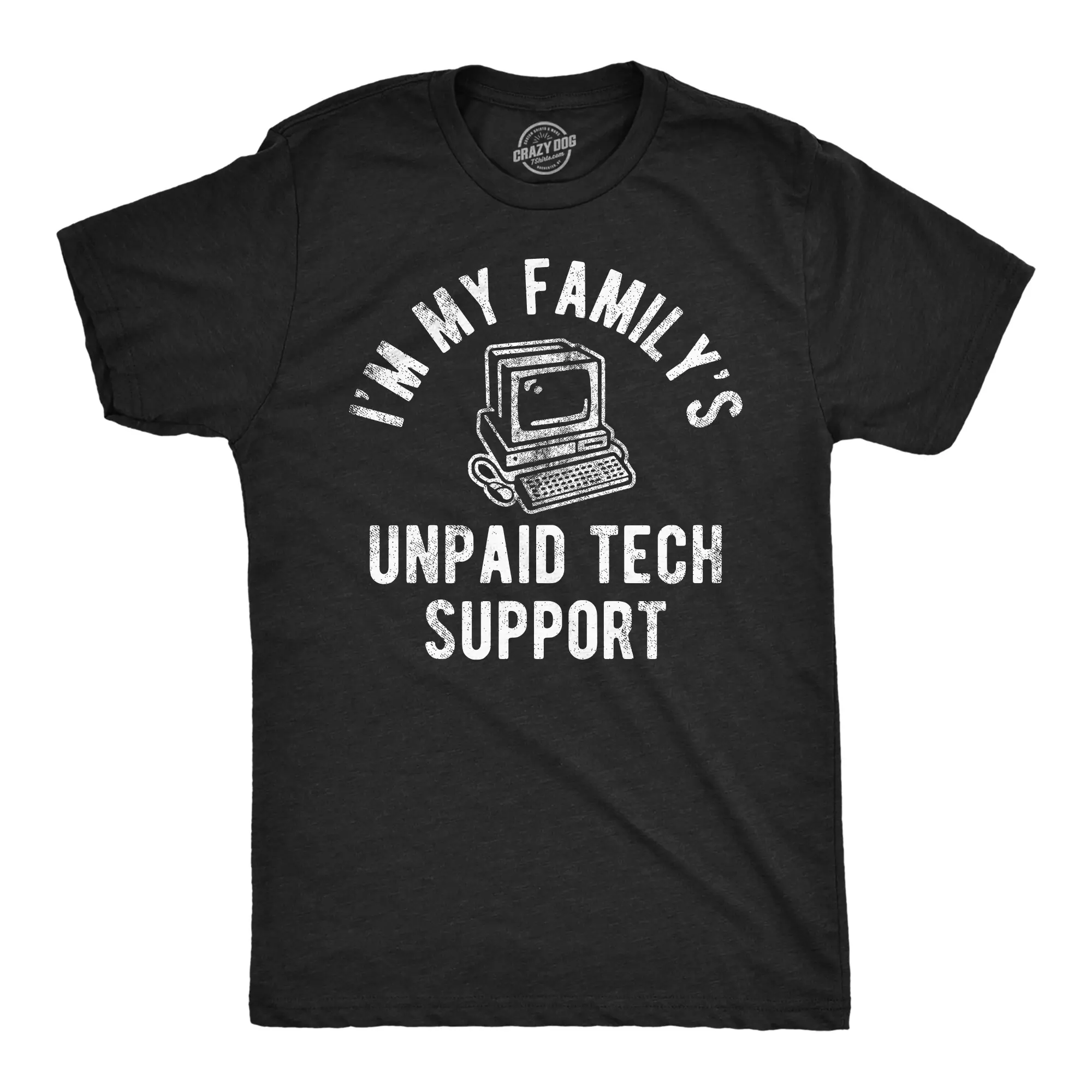 Mens Funny T Shirt Im My Familys Unpaid Tech Support Sarcastic Tee for Men Mens Funny T Shirts Cool Vintage Fashion T-Shirt Gift Classic Menswear Sarcastic Apparel for Men Funny Nerd Short Sleeve Novelty Tees Black -