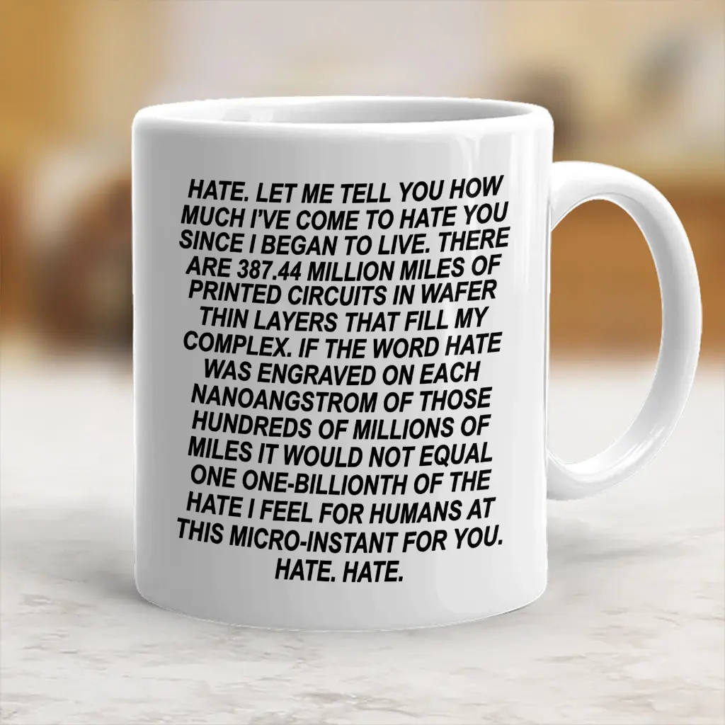 I Have No Mouth, and I Must Scream AM Hate monologue Coffee Mug - scs16687  - TikTok Shop