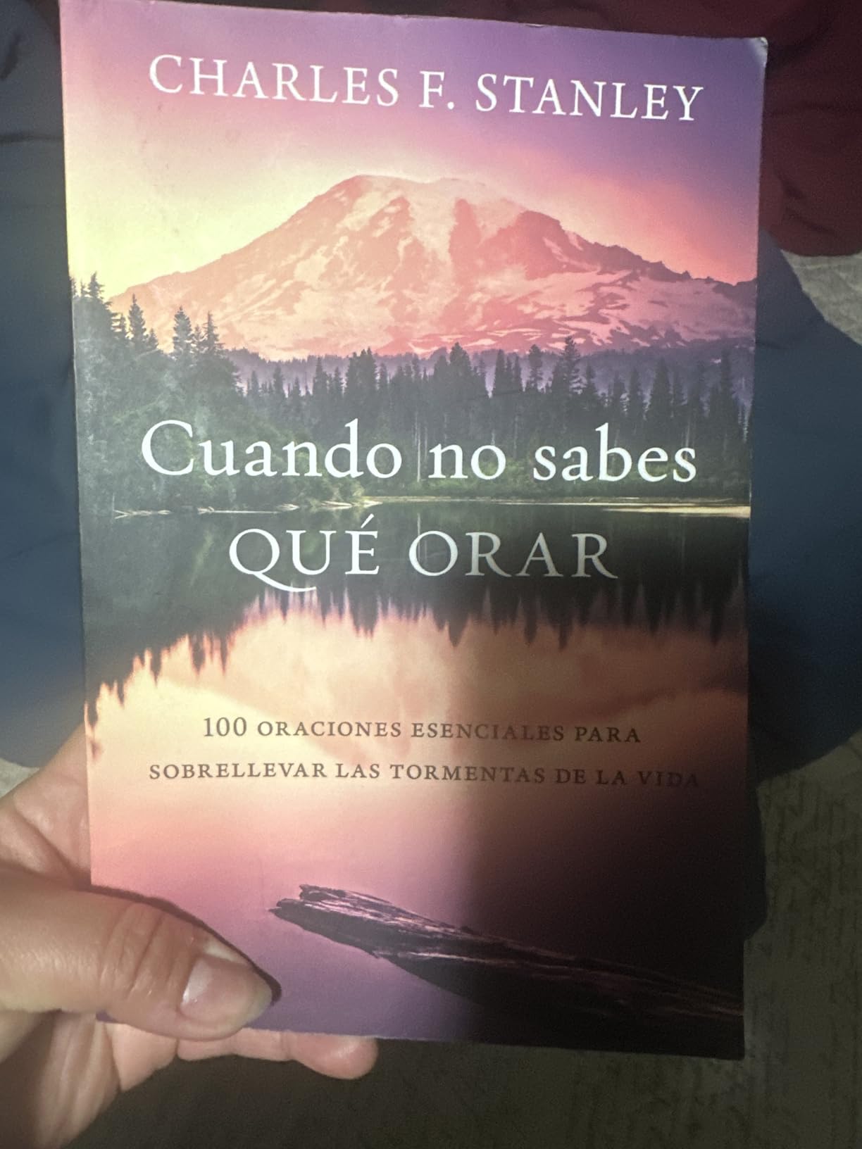 Cuando no sabes qué orar: 100 oraciones esenciales para sobrellevar las tormentas de la vida (Spanish Edition)
