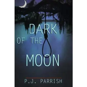 USED-Dark of the Moon by P. J. Parrish (Hardcover)