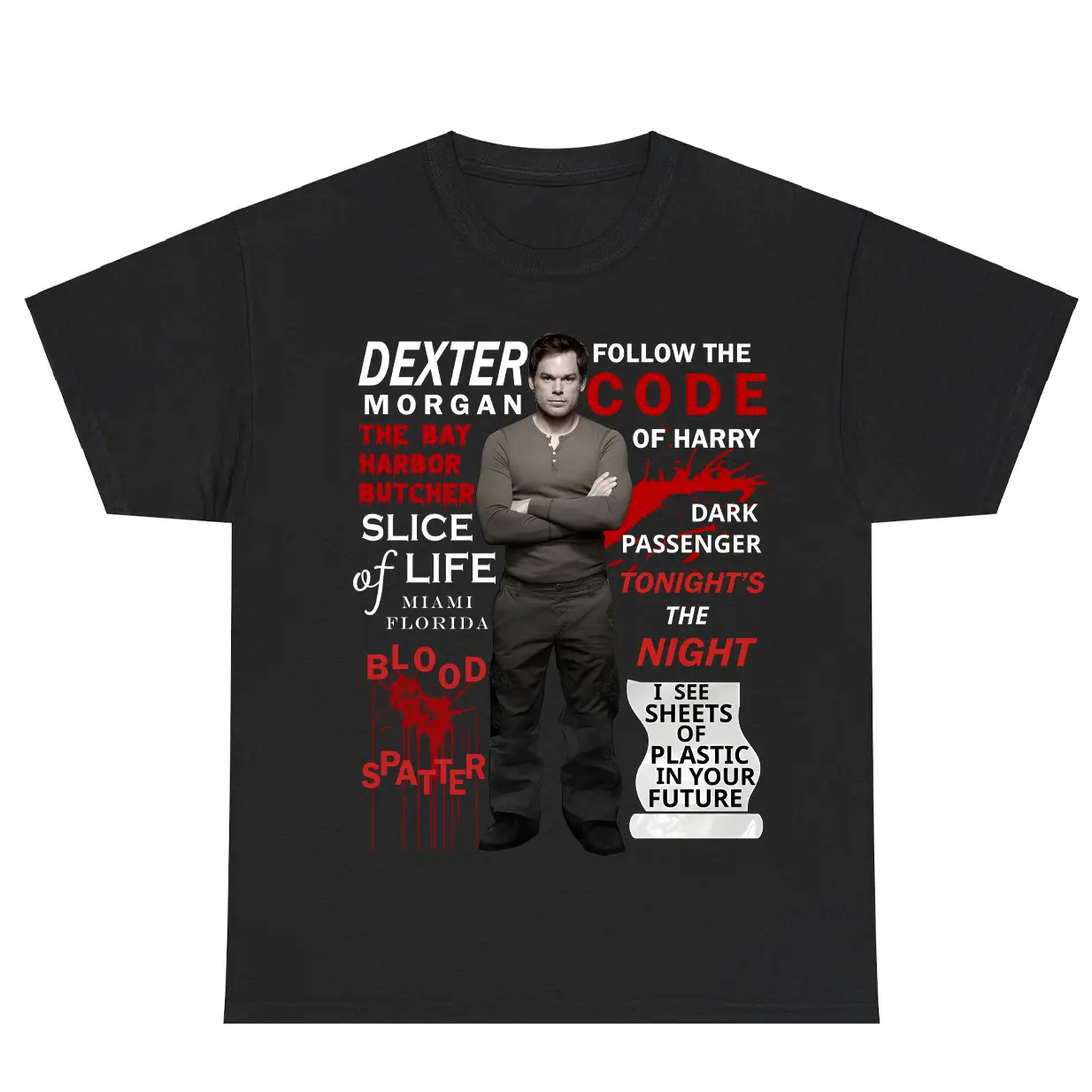 Dextter morgan TShirt, Code of Harry Tshirt, Dexxter vintage shirt, Dexxter Sweatshirt Hoodie