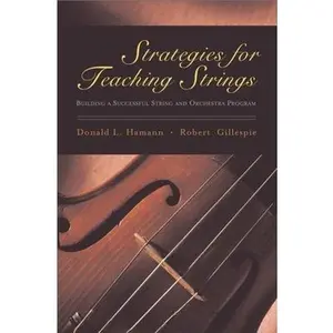 USED-Strategies for Teaching Strings: Building a Successful String and Orchestra Program by Donald L. Hamann (Hardcover)