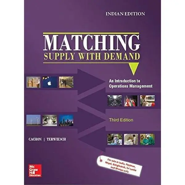 USED-Matching Supply with Demand: An Introduction to Operations Management (3rd edition) by Gérard Cachon (Paperback)