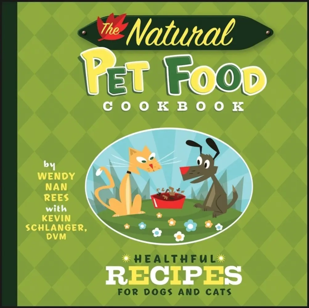 USED Book - The Natural Pet Food Cookbook: Healthful Recipes for Dogs and Cats by Wendy Nan Rees (Hardcover) - english