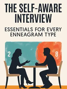The Self-Aware Interview: Essentials for Every Enneagram Type