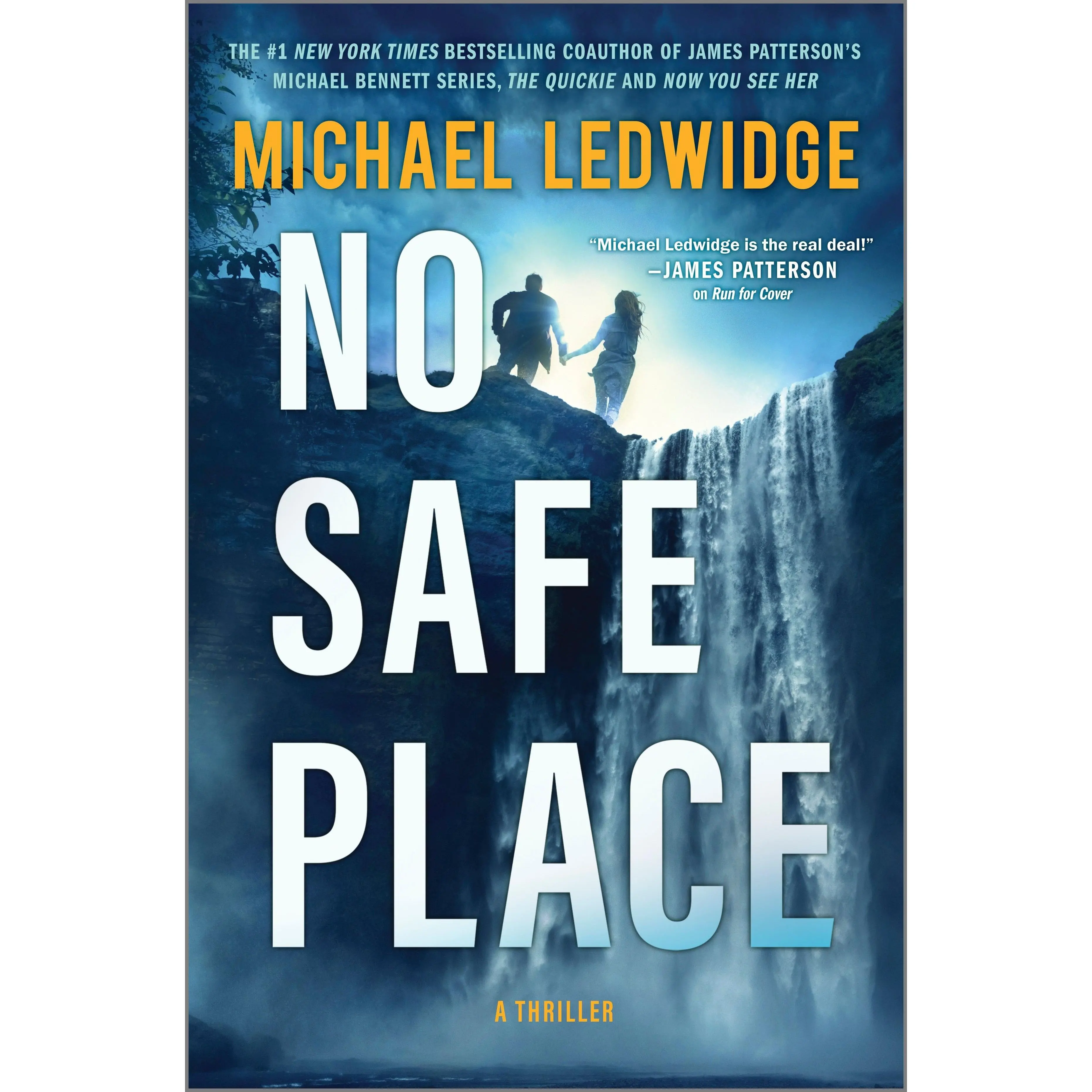 No Safe Place: A Thriller (Michael Gannon Series: Volume Number 4) by Michael Ledwidge [Hardback Book]